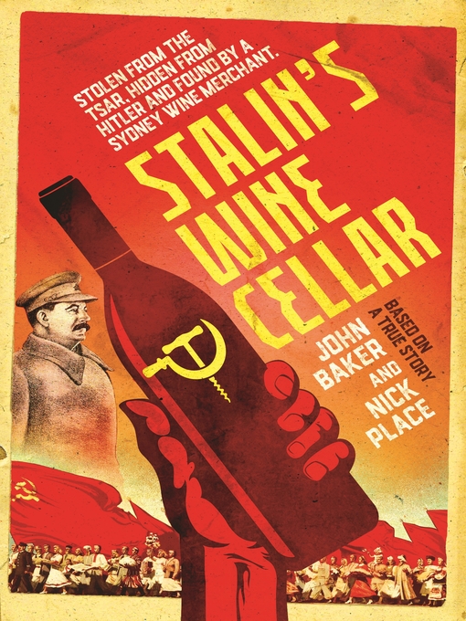 Title details for Stalin's Wine Cellar by John Baker - Wait list